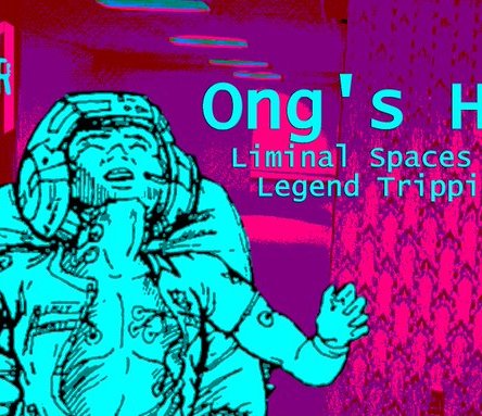 Layer 01 Podcast | Episode 06: Ong's Hat - Liminal Spaces and Legend Tripping